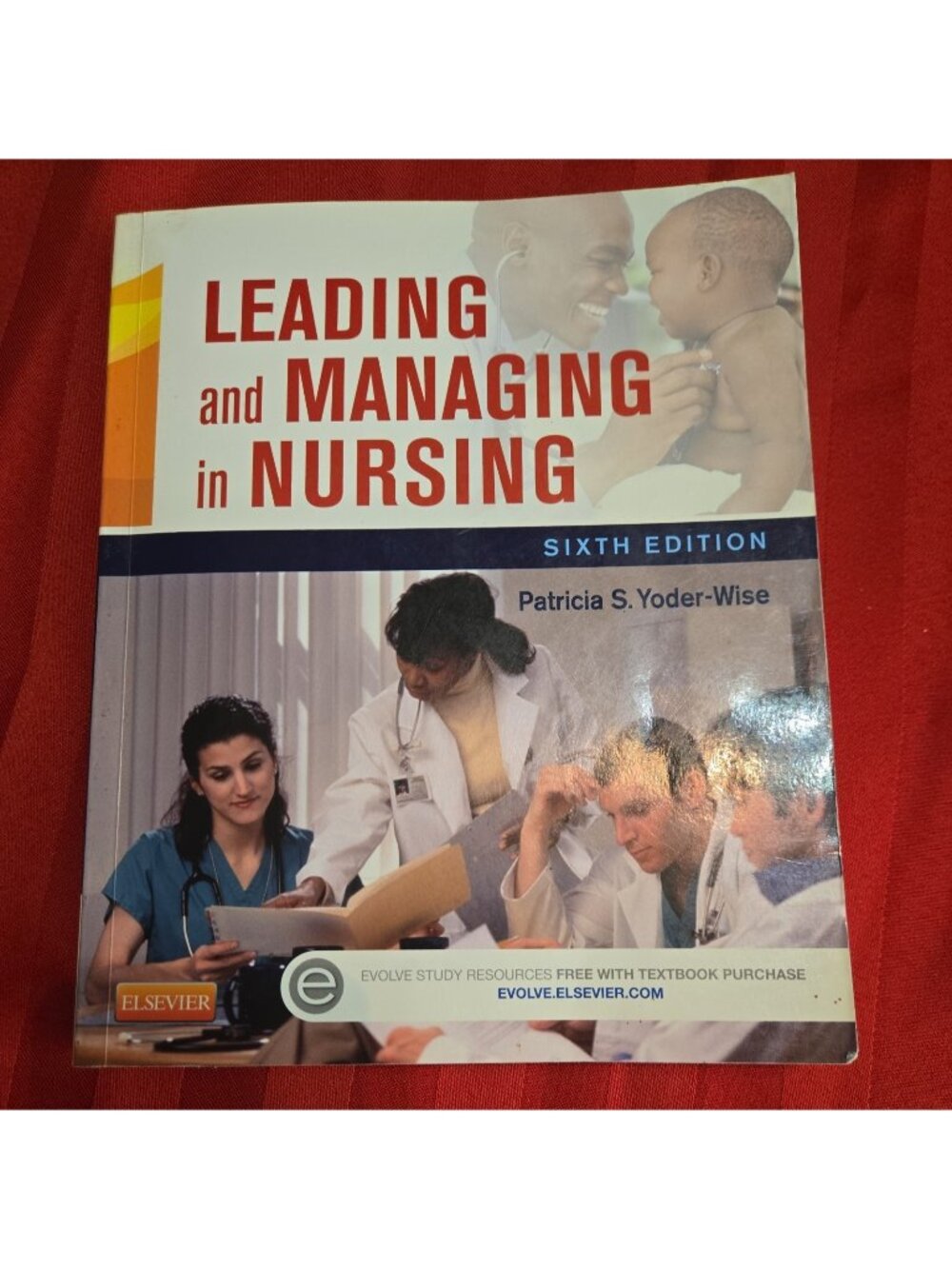 Leading and Managing in Nursing by Patricia S. Yoder-Wise (2014, Trade.  used